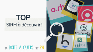 Lire la suite à propos de l’article TOP des meilleurs SIRH