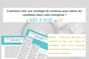 Lire la suite à propos de l’article Inbound recruiting : comment créer du contenu pour attirer les candidats ? — les 7 commandements