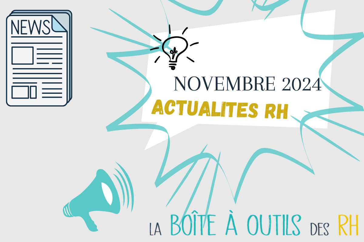 You are currently viewing Actualités RH – Novembre 2024 🍂