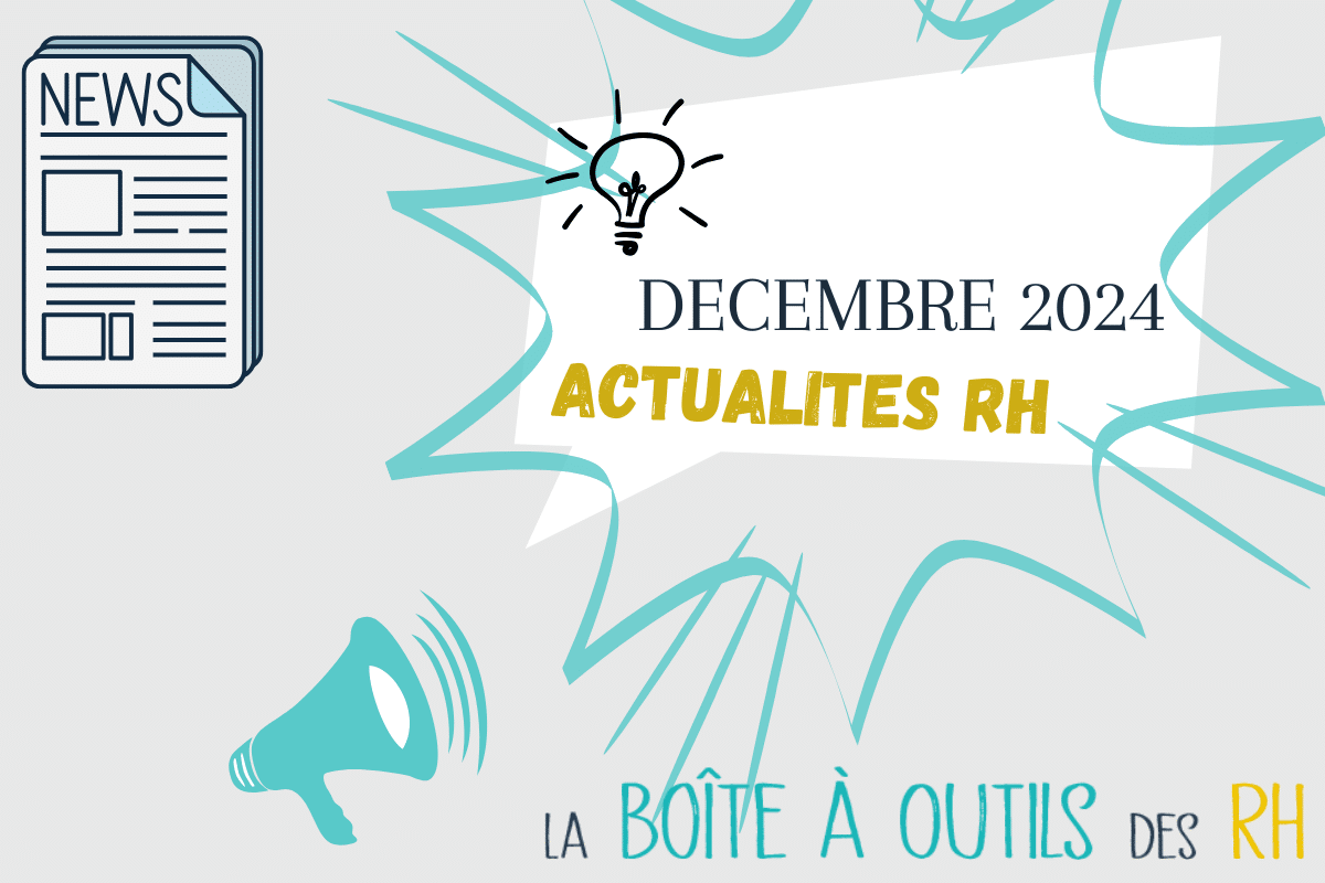 Lire la suite à propos de l’article Actualités RH – Décembre 2024