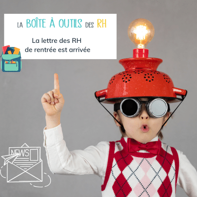 newsletter aout 2025 la lettre des RH de rentrée