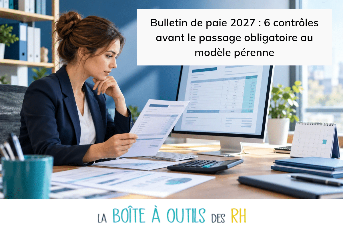 Responsable RH vérifiant un bulletin de paie avant le passage au modèle pérenne en 2027.